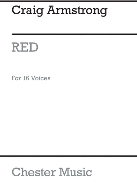 Red For 16 Voices (In Four Movements)