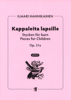 Kappaleita lapsille / Pieces for children op 21a