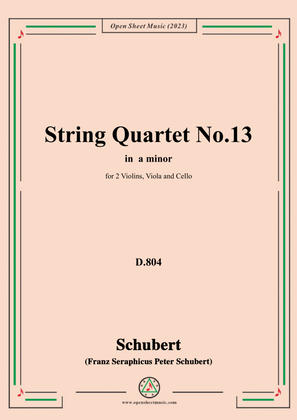 Schubert-String Quartet No.13,in a minor,D.804