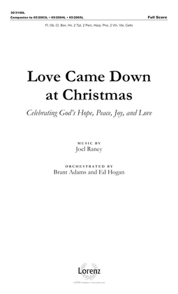 Book cover for Love Came Down at Christmas - Full Score