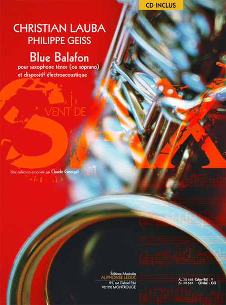 Blue Balafon Pour Saxophone Tenor (Ou Soprano) Et Dispositif Electroacoustique (Livre Seul)