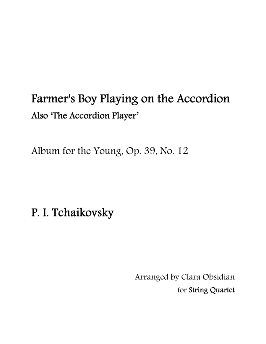 Album for the Young, op 39, No. 12: Farmer's Boy Playing on the Accordion for String Quartet image number null