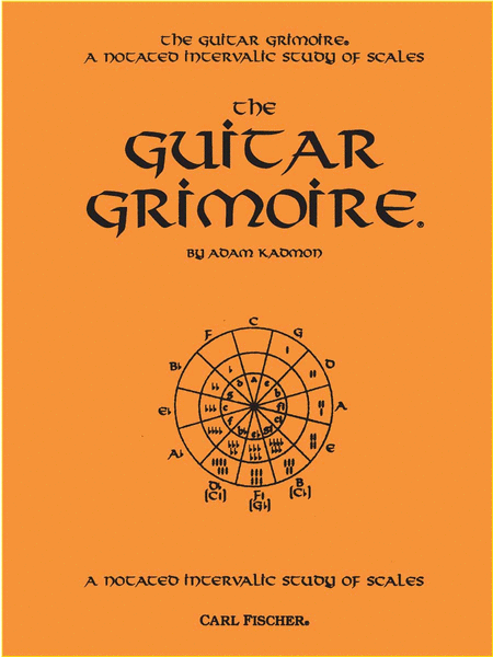 Guitar Grimoire, The-A Notated Intervalic Study of Scales