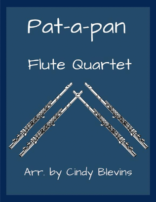 Pat-a-pan, for Flute Quartet
