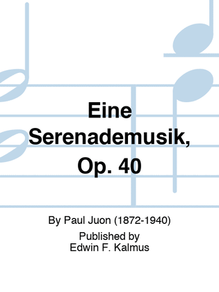 Eine Serenademusik, Op. 40