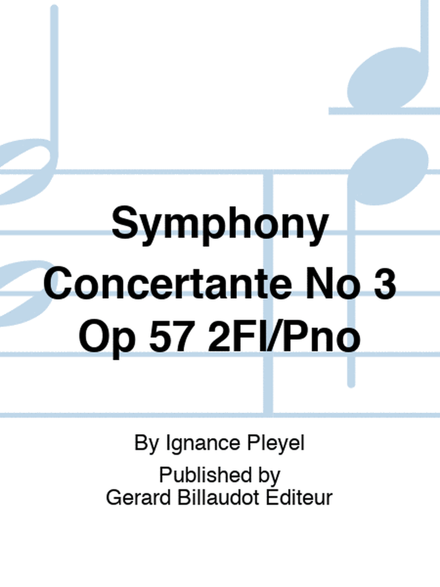 Symphony Concertante No 3 Op 57 2Fl/Pno