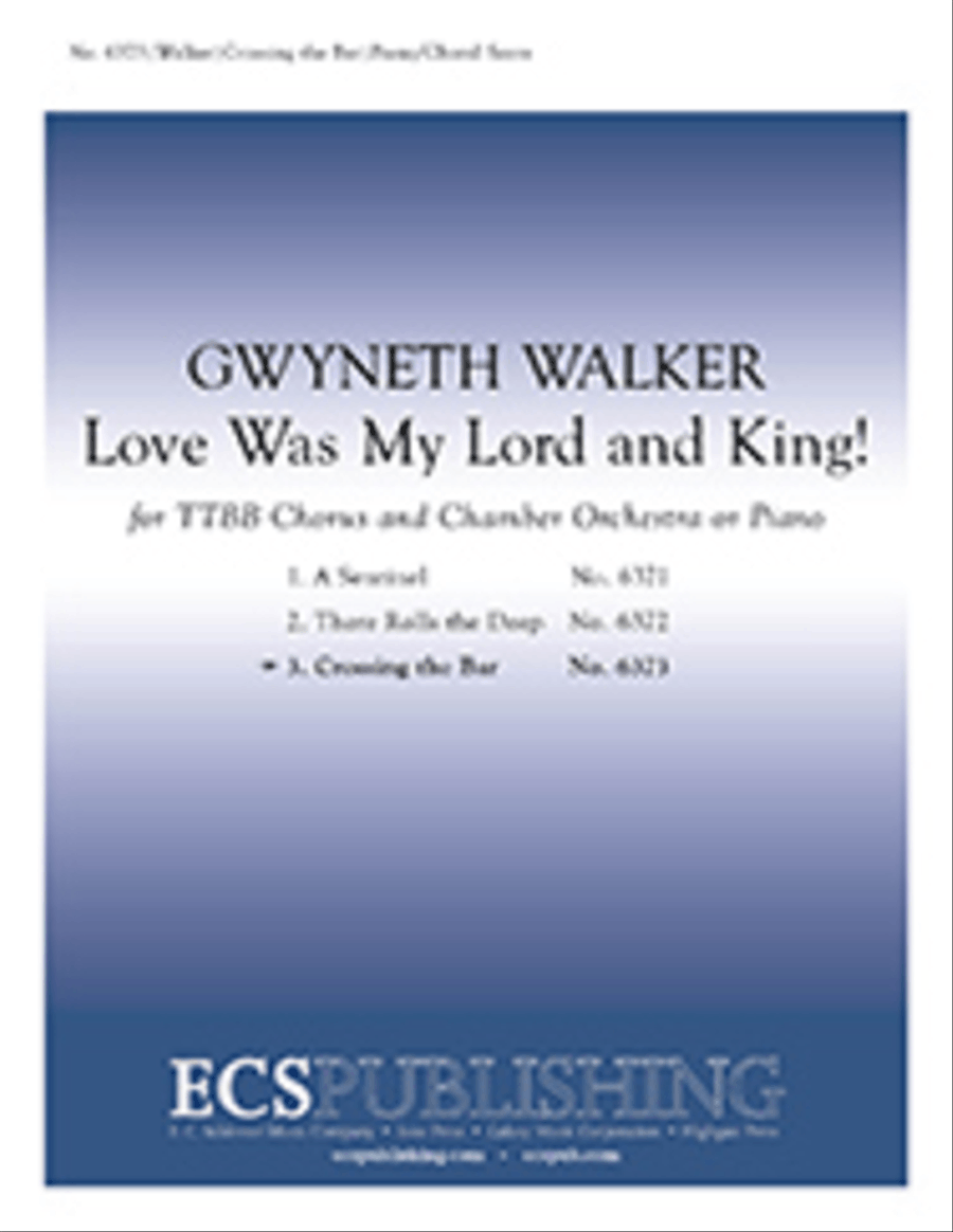 Crossing the Bar from Love Was My Lord and King! (TTBB) TTBB scores gallery preview page 1