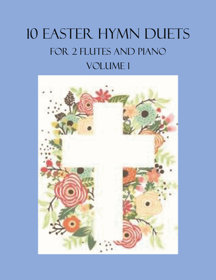 Book cover for 10 Easter Duets for 2 Flutes and Piano - Volume 1