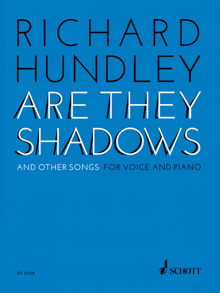 Richard Hundley - Are They Shadows and Other Songs for Voice and Piano