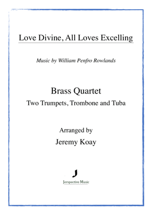 Love Divine, All Loves Excelling (Brass Quartet)