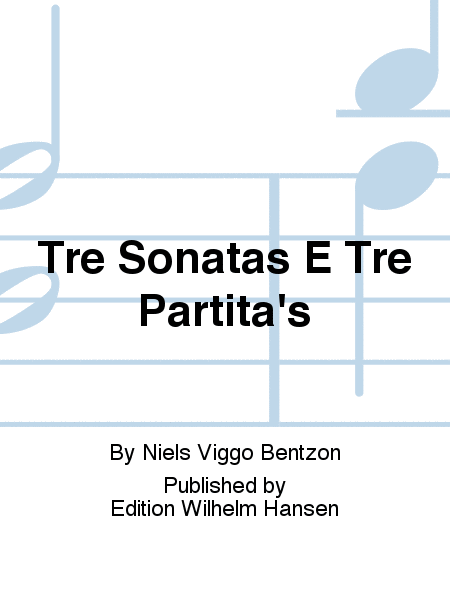 Tre Sonatas E Tre Partita's