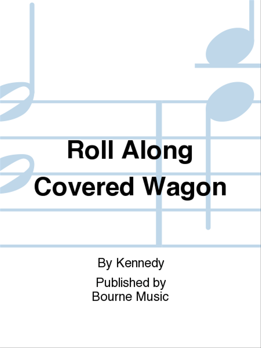 Roll Along Covered Wagon Voice Solo scores gallery preview page 1
