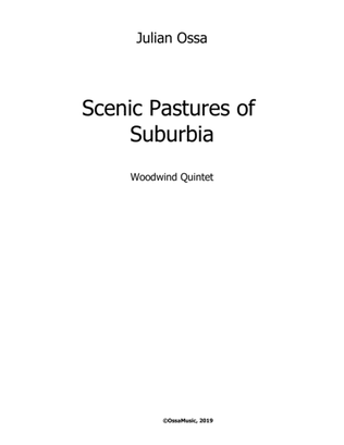 Scenic Pastures of Suburbia - Woodwind Quintet