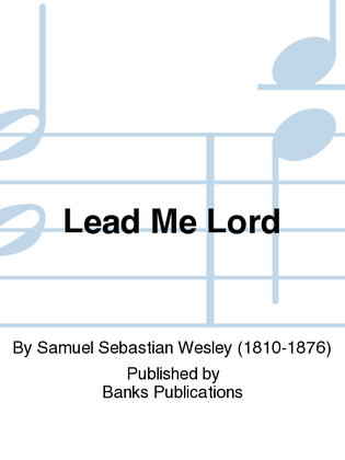 Lead Me Lord