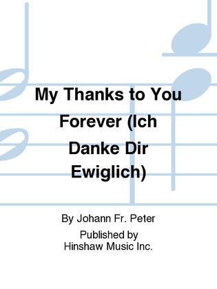 Book cover for My Thanks to You Forever (Ich Danke Dir Ewiglich)