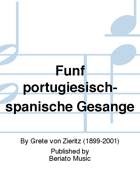 Fünf portugiesisch-spanische Gesänge