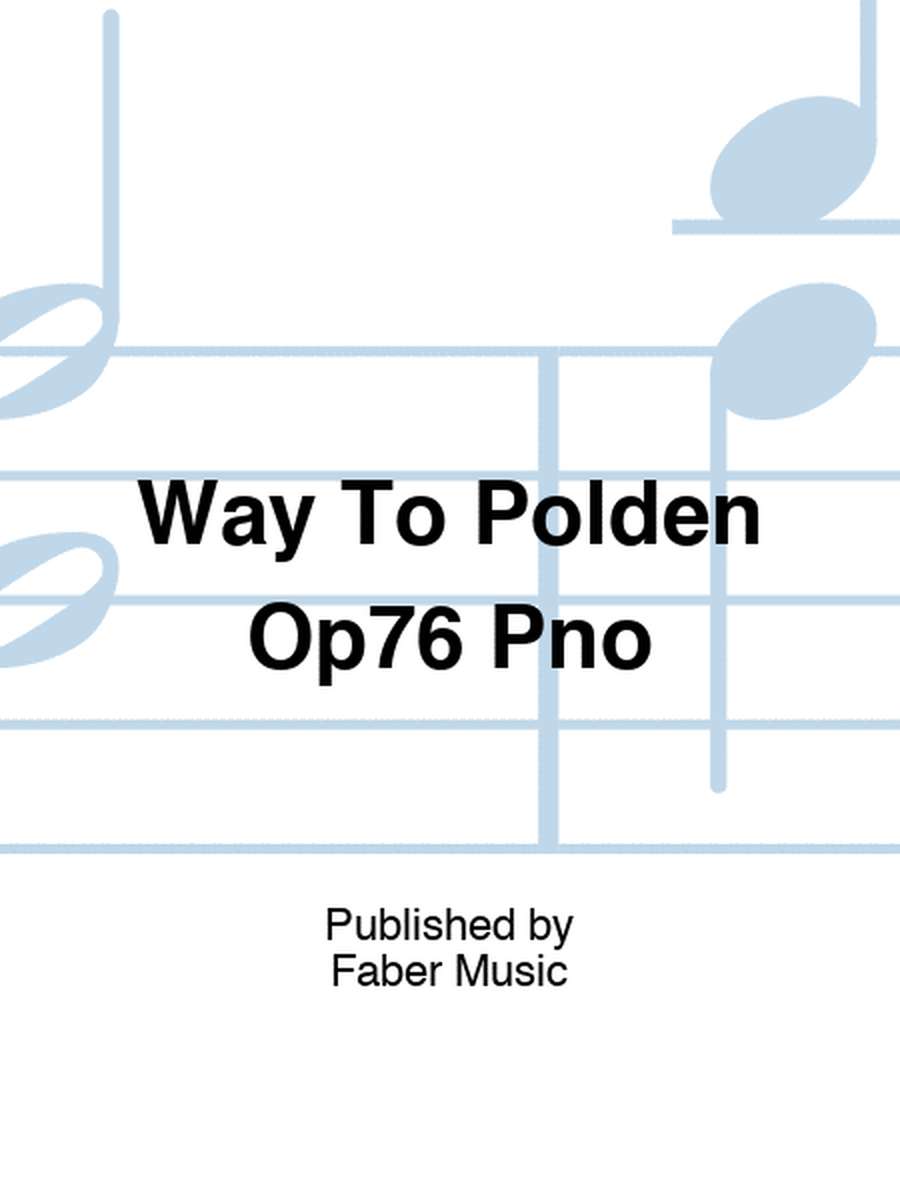 Way To Polden Op76 Pno