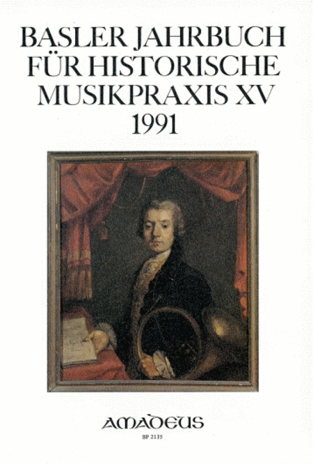 Basler Jahrbuch für Historische Musikpraxis Vol. 15