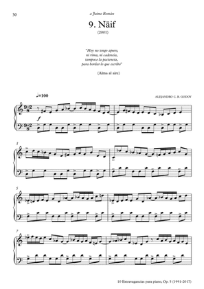 10 Extravagancias para piano, Op. 5 (2017) 9. Näif