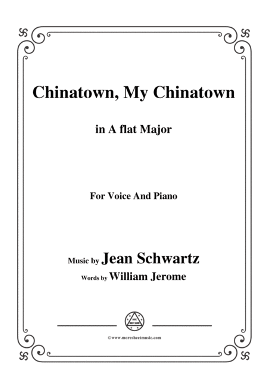 Jean Schwartz-Chinatown,My Chinatown,in A flat Major,for Voice and Piano Voice Solo scores gallery preview page 1