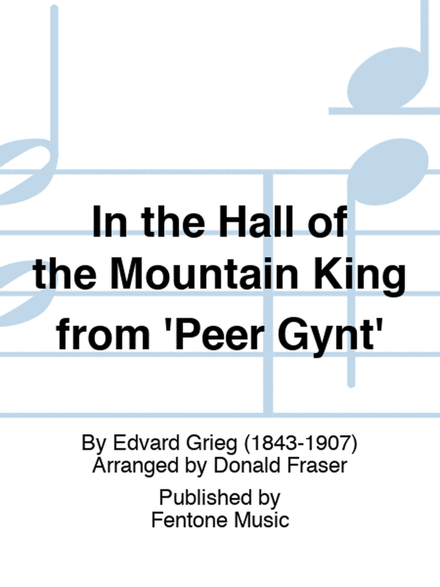 In the Hall of the Mountain King from 'Peer Gynt'