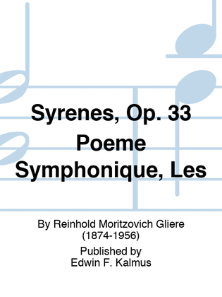 Syrenes, Op. 33 Poeme Symphonique, Les