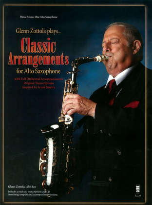 Book cover for Glenn Zottola Plays Classic Arrangements for Alto Saxophone