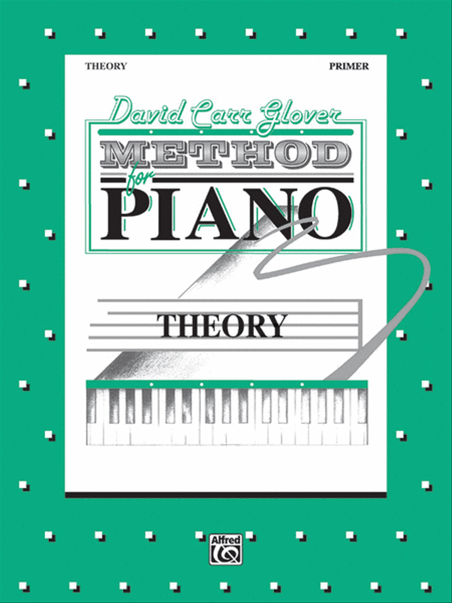 David Carr Glover Method for Piano Theory