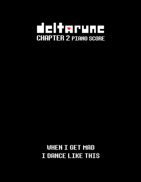 When I Get Mad I Dance Like This (DELTARUNE Chapter 2 - Piano Sheet Music)