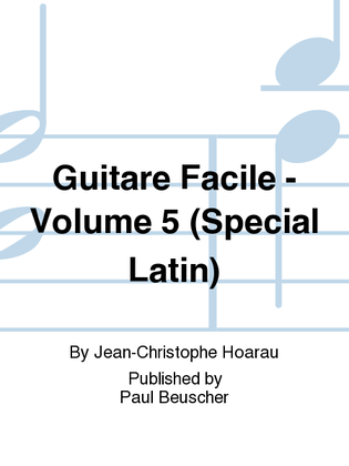 Guitare facile - Volume 5 special latin