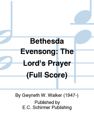 Book cover for Bethesda Evensong: The Lord's Prayer (Full Score)