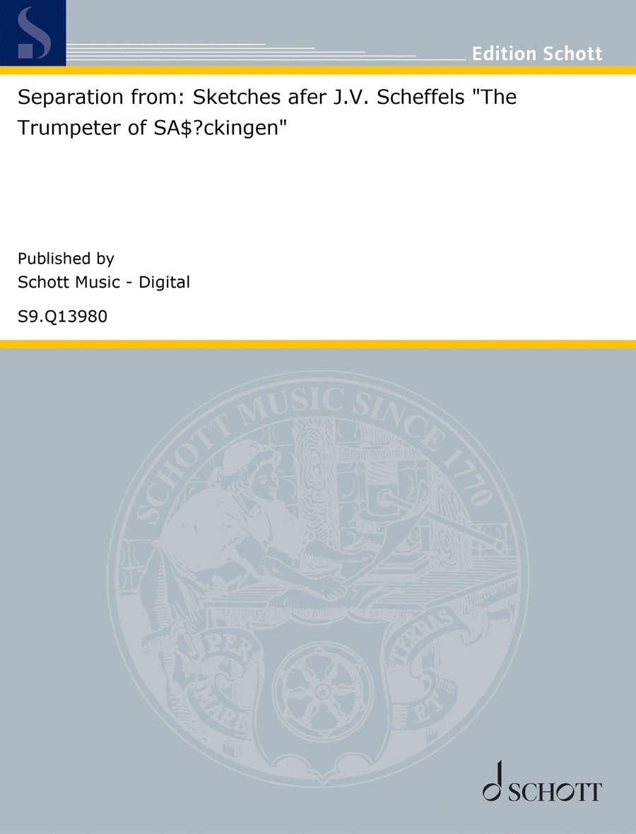 Separation from: Sketches afer J.V. Scheffels The Trumpeter of SA$?ckingen SA scores gallery preview page 1