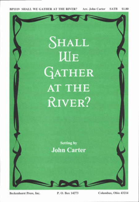 Shall We Gather At the River