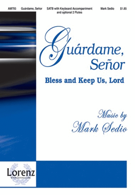 Guardame, Senor (Bless and Keep Us, Lord)