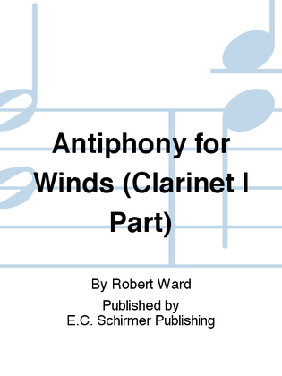 Antiphony for Winds (Clarinet I Part)