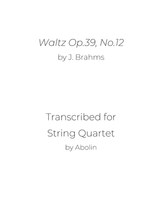 Brahms: Waltz Op.39, No.12 - String Quartet