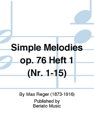 Simple Melodies op. 76 Heft 1 (Nr. 1-15)