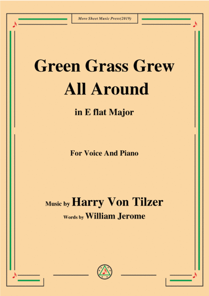 Harry Von Tilzer-Green Grass Grew All Around,in E flat Major,for Voice and Piano image number null