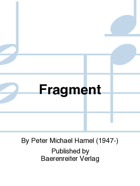 Fragment für Sopran, Altflöte, Vibraphon, Violoncello und Klavier "Ganz klar und heiter" (1979)