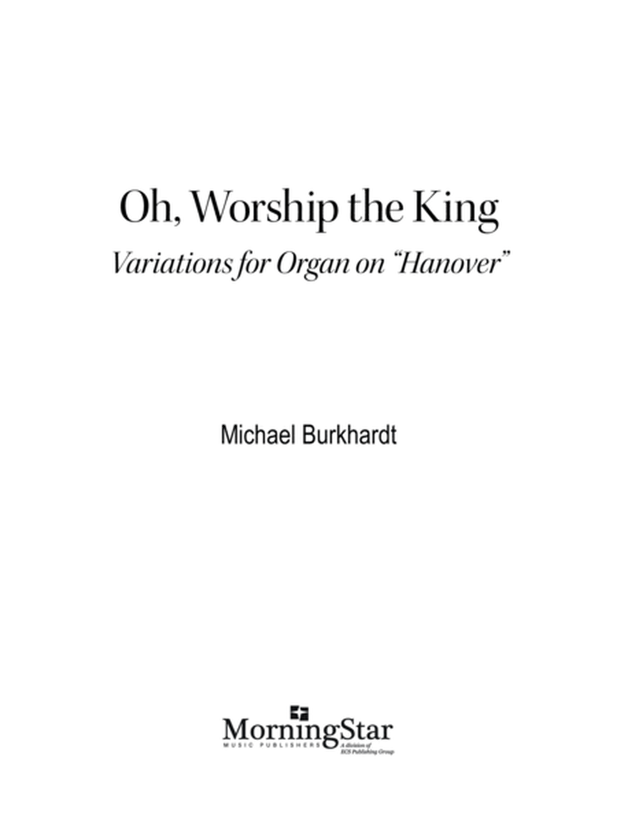 Oh, Worship the King Variations for Organ on Hanover