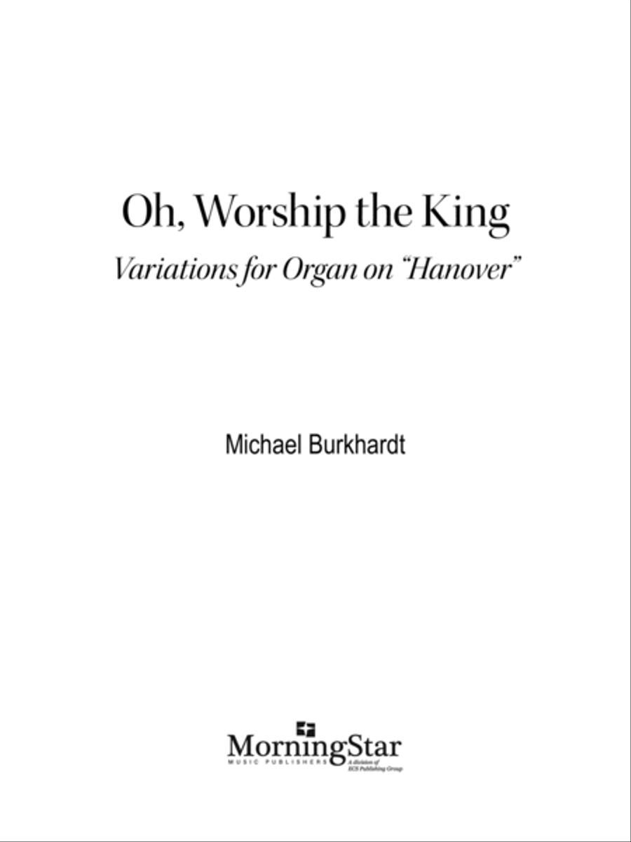 Oh, Worship the King Variations for Organ on Hanover