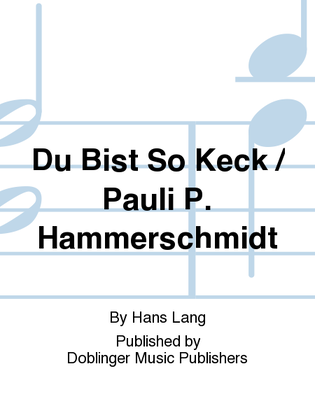 DU BIST SO KECK / HAMMERSCHM., PAULI-P.