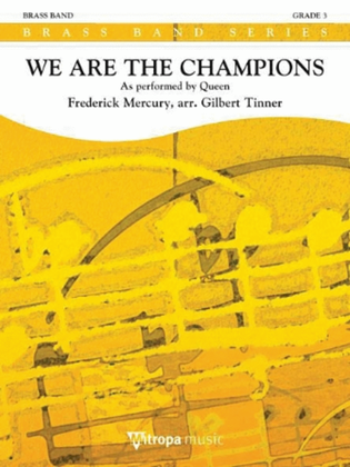 We Are the Champions: As Performed by Queen