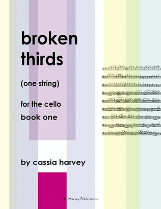 Book cover for Broken Thirds (One String) for the Cello, Book One