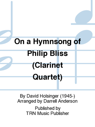 On a Hymnsong of Philip Bliss (Clarinet Quartet)
