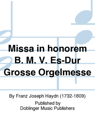 Missa in honorem B. M. V. Es-Dur Grosse Orgelmesse
