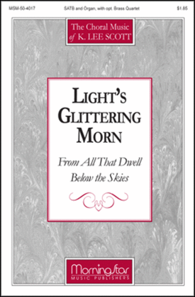 Book cover for Light's Glittering Morn (Choral Score)