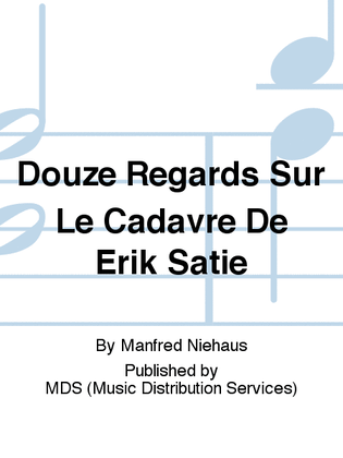 Douze regards sur le cadavre de Erik Satie