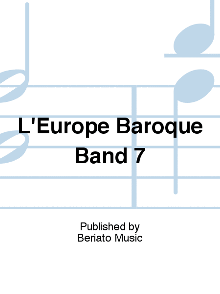L'Europe Baroque Band 7