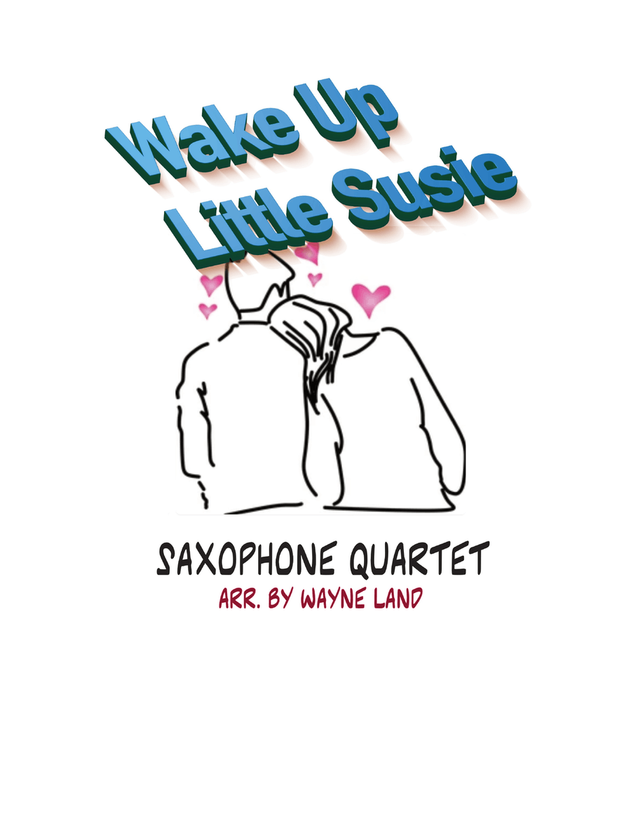 Wake Up Little Susie Saxophone Quartet scores gallery preview page 1